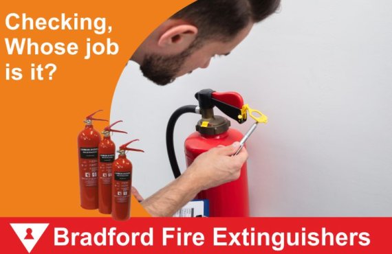 Who Is Responsible for Checking Fire Extinguishers in a Workplace?